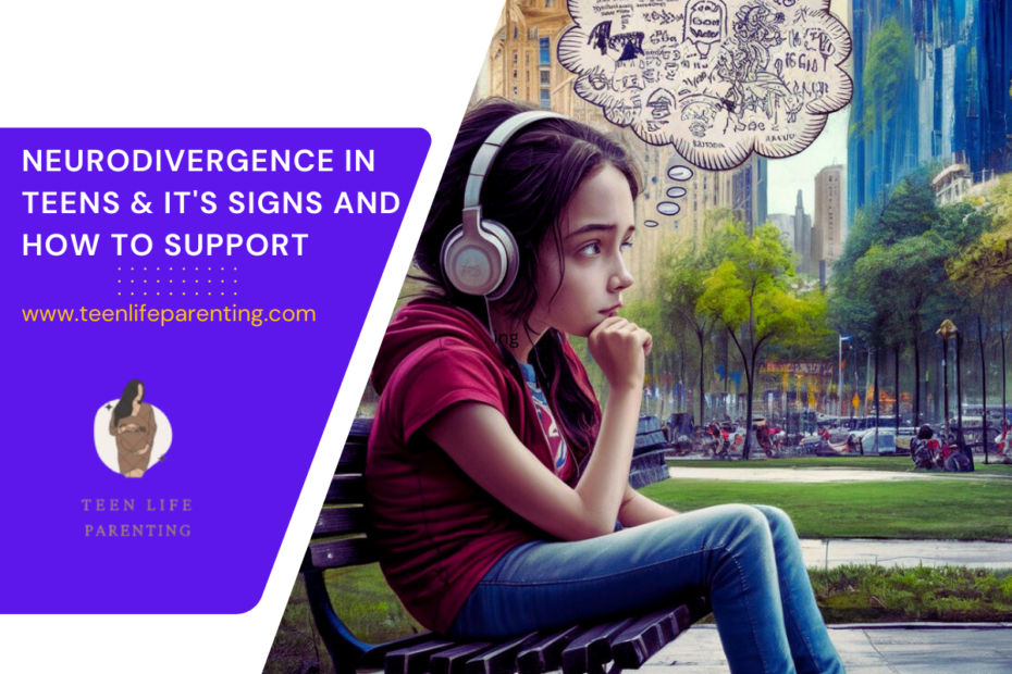 What Is Neurodivergence in Teens & It's Signs and How to Support